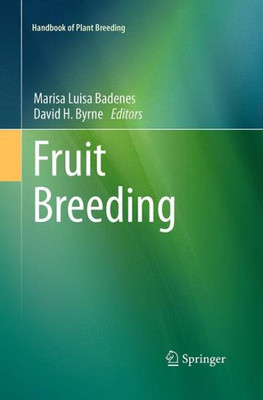 Fruit Breeding (Handbook Of Plant Breeding, 8)