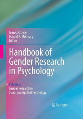 Handbook Of Gender Research In Psychology: Volume 2: Gender Research In Social And Applied Psychology