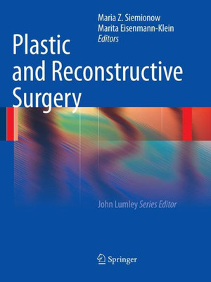 Plastic And Reconstructive Surgery (Springer Specialist Surgery Series)