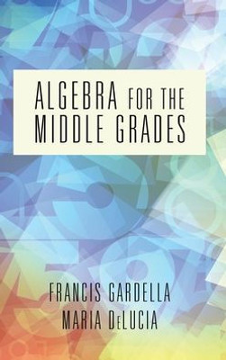 Algebra For The Middle Grades