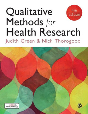 Qualitative Methods For Health Research (Introducing Qualitative Methods Series)