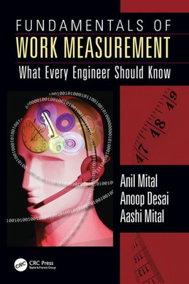 Fundamentals Of Work Measurement: What Every Engineer Should Know