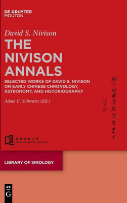 The Nivison Annals (Library Of Sinology [Los])