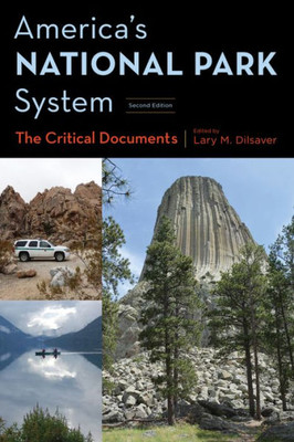 America's National Park System: The Critical Documents