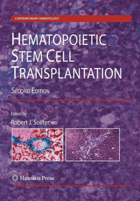 Hematopoietic Stem Cell Transplantation (Contemporary Hematology)