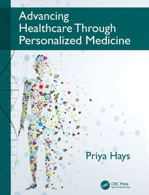 Advancing Healthcare Through Personalized Medicine