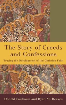 Story Of Creeds And Confessions