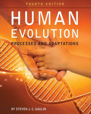 Human Evolution: Processes And Adaptations