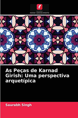 As Peças de Karnad Girish: Uma perspectiva arquetípica (Portuguese Edition)