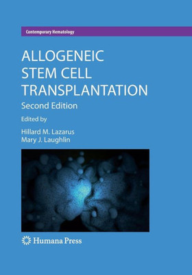 Allogeneic Stem Cell Transplantation (Contemporary Hematology)