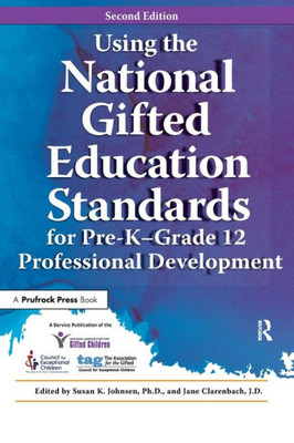 Using The National Gifted Education Standards For Pre-K - Grade 12 Professional Development