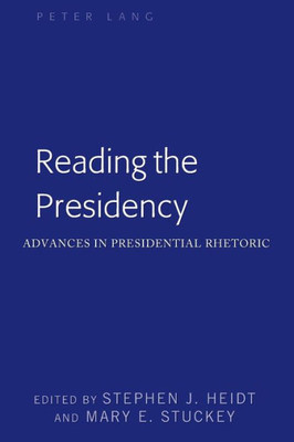 Reading The Presidency (Frontiers In Political Communication)