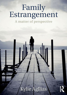 Family Estrangement: A Matter Of Perspective