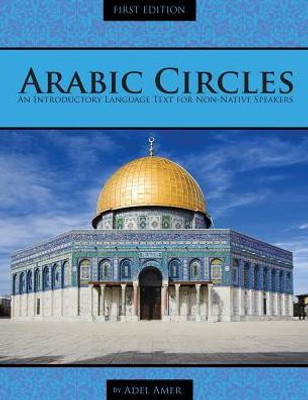 Arabic Circles: An Introductory Language Text For Non-Native Speakers