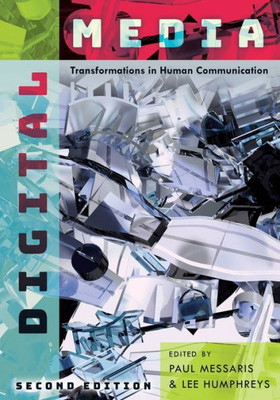 Digital Media: Transformations In Human Communication