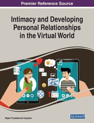 Intimacy And Developing Personal Relationships In The Virtual World