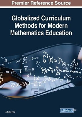 Globalized Curriculum Methods For Modern Mathematics Education