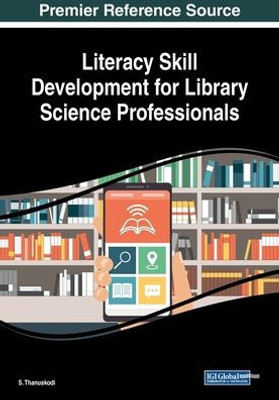 Literacy Skill Development For Library Science Professionals