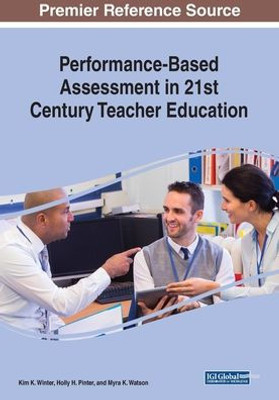 Performance-Based Assessment In 21St Century Teacher Education