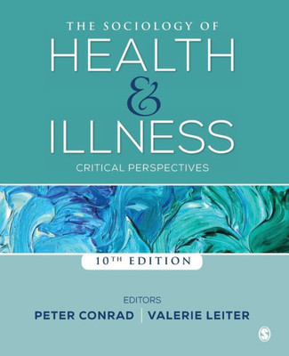 The Sociology Of Health And Illness: Critical Perspectives