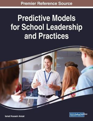 Predictive Models For School Leadership And Practices