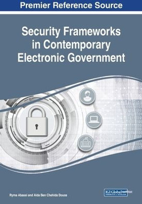 Security Frameworks In Contemporary Electronic Government