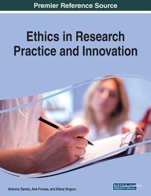 Ethics In Research Practice And Innovation