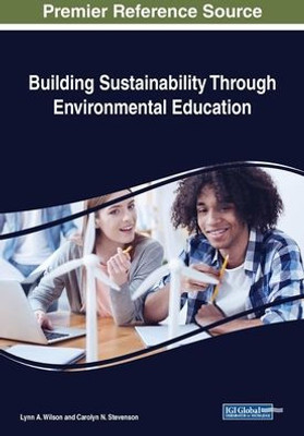 Building Sustainability Through Environmental Education