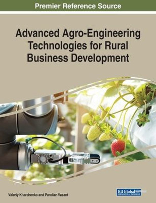 Advanced Agro-Engineering Technologies For Rural Business Development