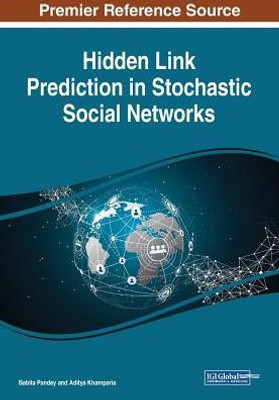 Hidden Link Prediction In Stochastic Social Networks