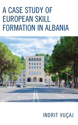 A Case Study Of European Skill Formation In Albania