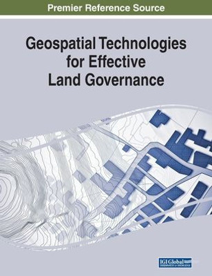 Geospatial Technologies For Effective Land Governance