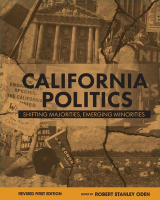 California Politics: Shifting Majorities, Emerging Minorities