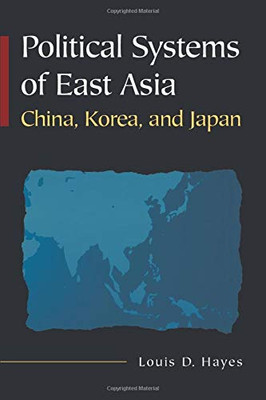 Political Systems of East Asia: China, Korea, and Japan