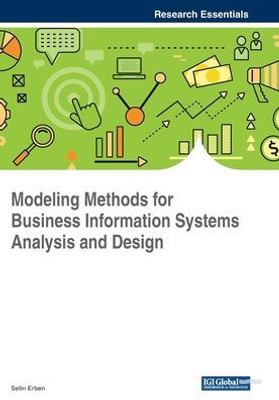 Modeling Methods For Business Information Systems Analysis And Design