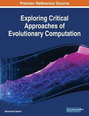 Exploring Critical Approaches Of Evolutionary Computation