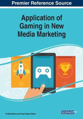 Application Of Gaming In New Media Marketing