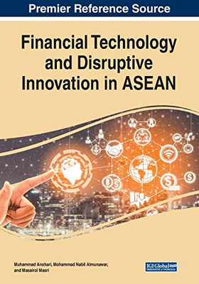 Financial Technology And Disruptive Innovation In Asean