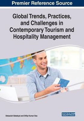 Global Trends, Practices, And Challenges In Contemporary Tourism And Hospitality Management