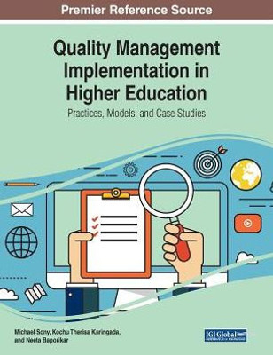 Quality Management Implementation In Higher Education: Practices, Models, And Case Studies