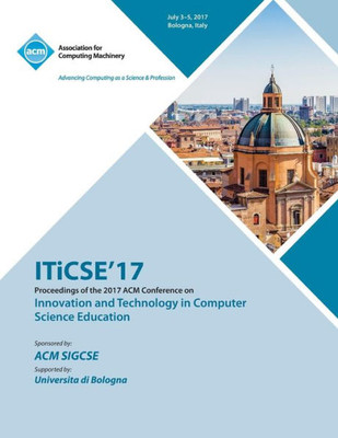Iticse '17: Innovation And Technology In Computer Science Education
