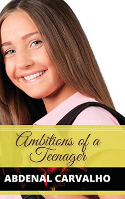 Ambitions of a Teenager - Hardcover