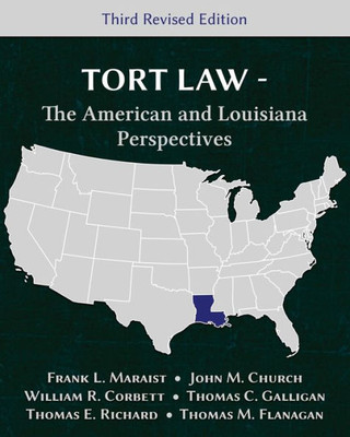 Tort Law - The American And Louisiana Perspectives, Third Revised Edition