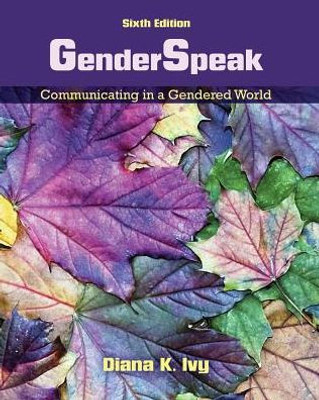Genderspeak: Communicating In A Gendered World