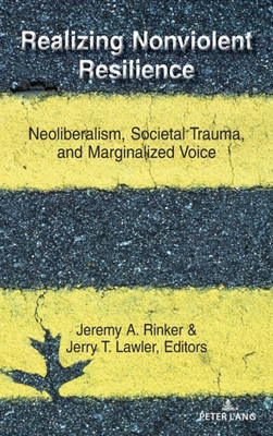 Realizing Nonviolent Resilience (Conflict And Peace)