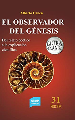 31ed El observador del Génesis. Del relato poético a la explicación científica (Spanish Edition)