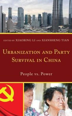 Urbanization And Party Survival In China: People Vs. Power