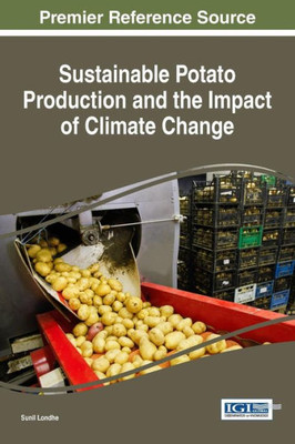 Sustainable Potato Production And The Impact Of Climate Change