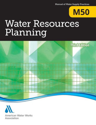 M50 Water Resources Planning, Third Edition (Awwa Manual)