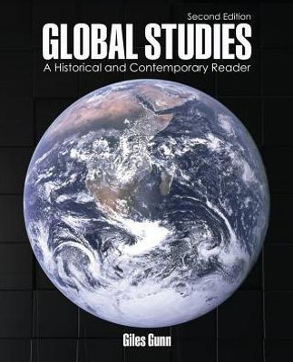 Global Studies: A Historical And Contemporary Reader